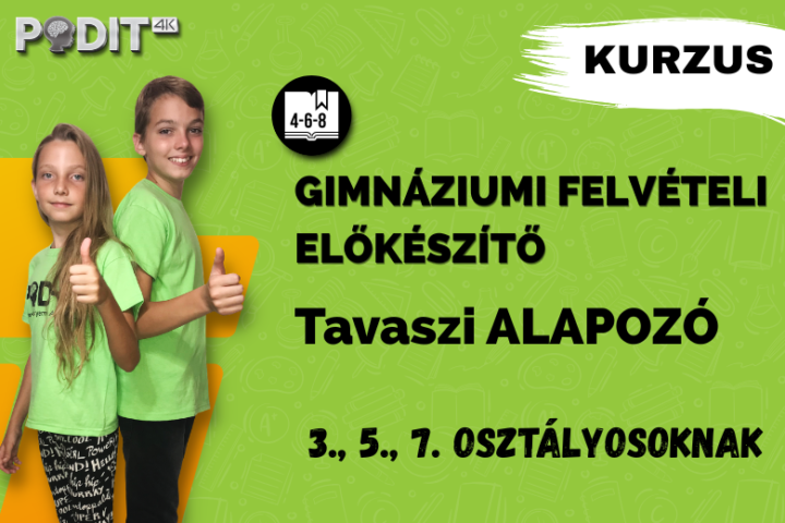 Tavaszi ALAPOZÓ Középiskolai Felvételi Előkészítő Kurzus - 2027
